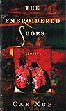 The Embroidered Shoes: Stories The Embroidered Shoes: Stories