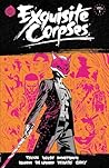 Exquisite Corpses...