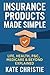 Insurance Products Made Sim...