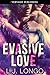 Evasive Love