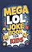 Mega LOL Joke Book for Kids...