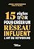 15 règles d'or pour créer un réseau influent: L'art du networking (French Edition)