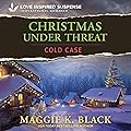 Christmas Under Threat: Unsolved Case Files, Book 4