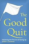 The Good Quit: Ma...
