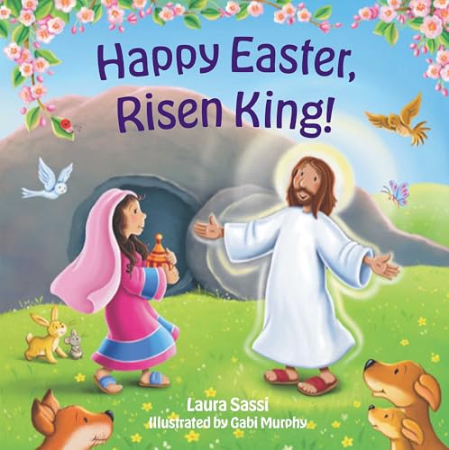 Happy Easter Risen King!: An Early Learning Board Book of Colors (Board Book)
