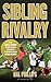 Sibling Rivalry by Hal Phillips