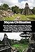Mayan Civilization: From Sa...