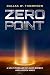 Zero Point: A Sci-Fi Thriller of Alien Energy and Hidden Wars (Reality Wars Trilogy: The Ultimate Consciousness War)