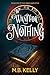 To Want for Nothing: Book O...