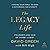 The Legacy Life: Leading Your Family to Make a Difference for Eternity