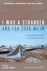 I Was a Stranger ...