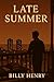 Late Summer by Billy Henry