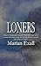Loners