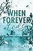 When Forever Ends (The Forbidden Affairs #1)