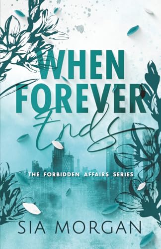 When Forever Ends (The Forbidden Affairs #1)