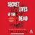 Secret Lives of the Dead