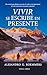 Vivir se escribe en presente