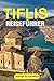 TIFLIS REISEFÜHRER: Entdeck...