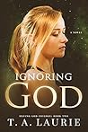 Ignoring God (Campus Romance #2)