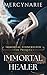 Immortal Healer