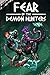 Fear of the Demon Hunters: ...