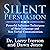 Silent Persuasion: Powerful...