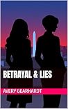 Betrayal & Lies