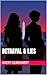 Betrayal & Lies by Avery Gearhardt