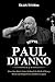 Paul Di'Anno Biography: How...