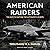American Raiders: The Race ...