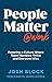 People Matter at Work by Josh Block