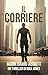 Il Corriere by Mark David Abbott