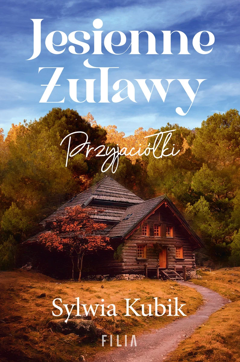 Jesienne Żuławy. Przyjaciółki (Żuławskie żywioły, #4)