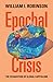 Epochal Crisis: The Exhaust...