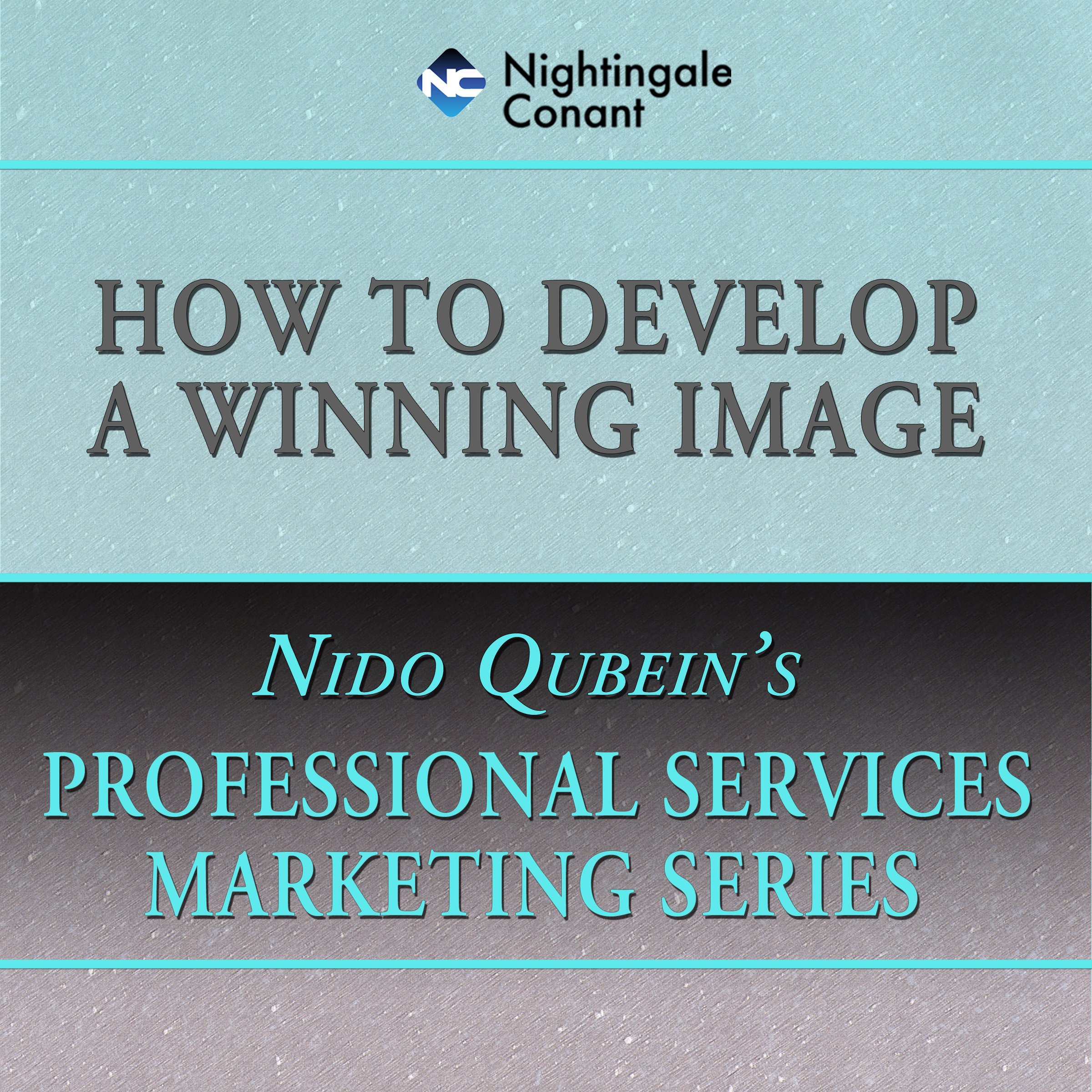 How to Develop a Winning Image (Audible Audio)
