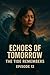 Echoes of tomorrow episode ...