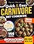 Quick & Easy Carnivore Diet Cookbook: High-Protein and Low-Carb Recipes – Biohacking Meals to Boost Energy, Tone Your Body, and Save Money!