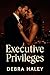 Executive Privileges: A Bil...