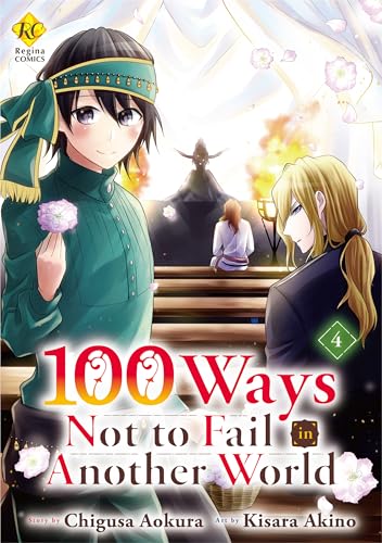 100 Ways Not to Fail in Another World：Isekai De Shippai Shinai 100 No Houhou Vol.４ (Kindle Edition)