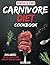 Carnivore Diet Cookbook: De...