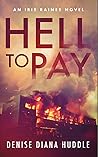 Hell to Pay: A Te...