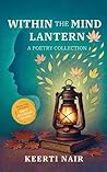 Within The Mind Lantern by Keerti Nair