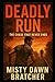 Deadly Run: The Chase That ...