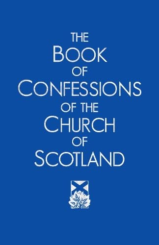The Book of Confessions of the Church of Scotland (Hardcover)