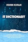 IT Dictionary by Adam Korga