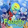 The School Rules: Felicity the Fish S1 - 3