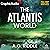 The Atlantis World (Dramati...