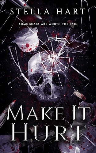 Make It Hurt (A Dark Stalker Romance)
