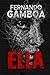ELLA: Hasta la muerte, todo es mentira (Nuria Badal, # 3) (Spanish Edition)