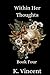Within Her Thoughts: Book Four (Book One)